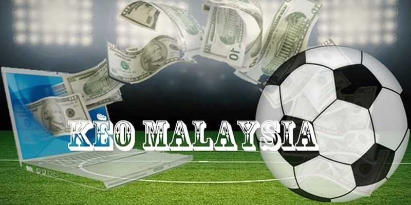Kèo malaysia chỉ dẫn mẹo cược cực xịn